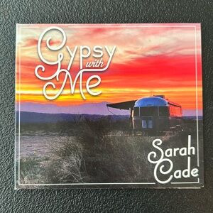 “Gypsy With Me” CD Debut Album by Sarah Cade 2019